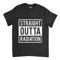 Fight Cancer Awareness Warrior Gift  Survived Radiation Classic T-shirt | Artistshot