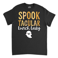 Halloween T  Shirt Halloween Lunch Lady School Cafeteria Faculty Staff Classic T-shirt | Artistshot