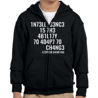 Intelligence Is The Ability To Adapt To Change Youth Zipper Hoodie | Artistshot