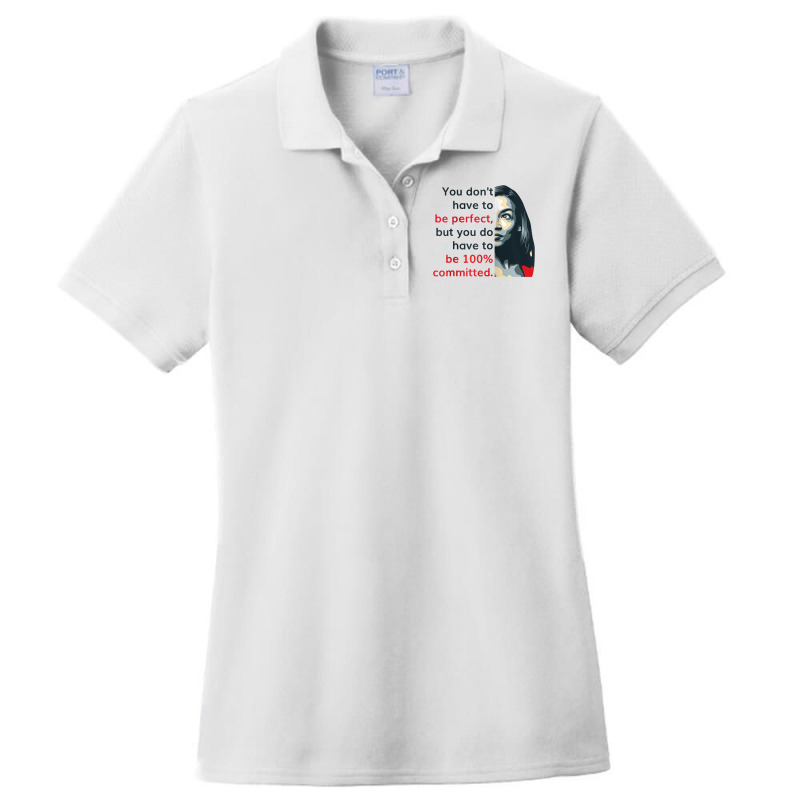 Alexandria Ocasio Cortez (aoc) Quote Comitted Liberal Dem Raglan Baseb Ladies Polo Shirt by roopeedwrich76 | Artistshot