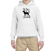 My Dog Is My Doorbell Youth Hoodie | Artistshot