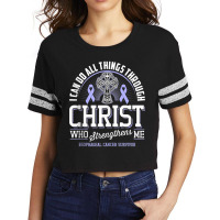 I Can Do All Things Through Christ Esophageal Cancer Awarene Scorecard Crop Tee | Artistshot