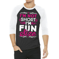 Fun Size 3/4 Sleeve Shirt | Artistshot