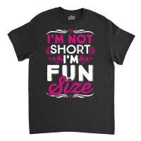 Fun Size Classic T-shirt | Artistshot