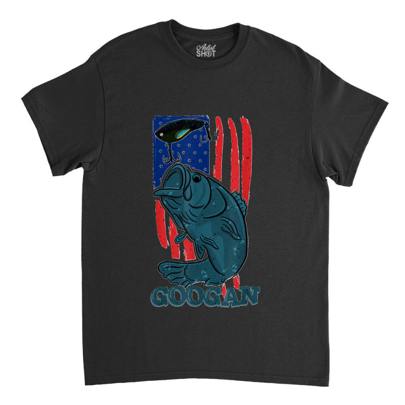 Mens Googan Fishing American Flag Funny Fisherman Fan Classic T-shirt By  Eaglesonbonnie - Artistshot