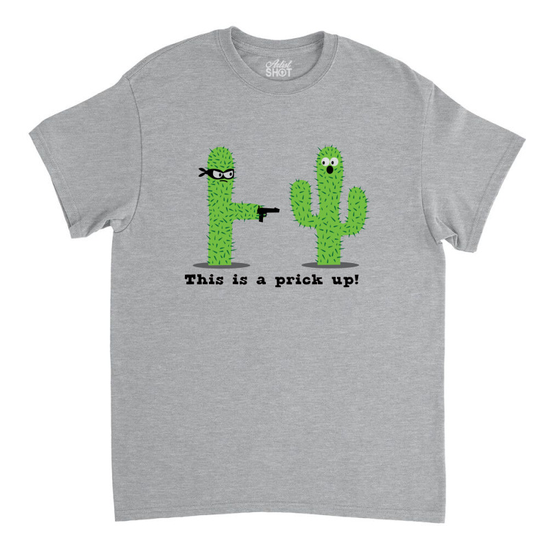 Prick Up Classic T-shirt | Artistshot