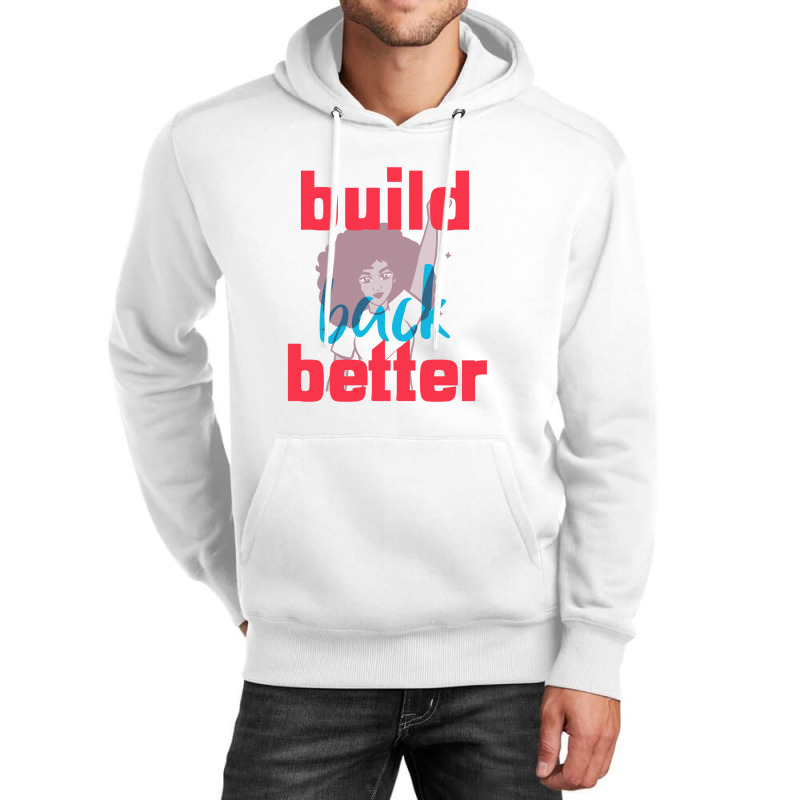 Build Back Better Unisex Hoodie | Artistshot