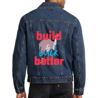 Build Back Better Men Denim Jacket | Artistshot