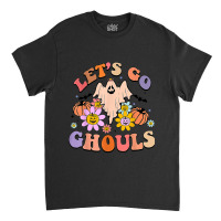 Groovy Let's Go Ghouls Floral Ghost Hippie Halloween Costume Character Classic T-shirt | Artistshot