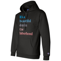 It S A Beautiful Day In The Laborhood Labor Delivery Retro T Shirt Champion Hoodie | Artistshot