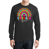 Literacy Squad Reading Teacher Rainbow Back To School T Shirt Long Sleeve Shirts | Artistshot