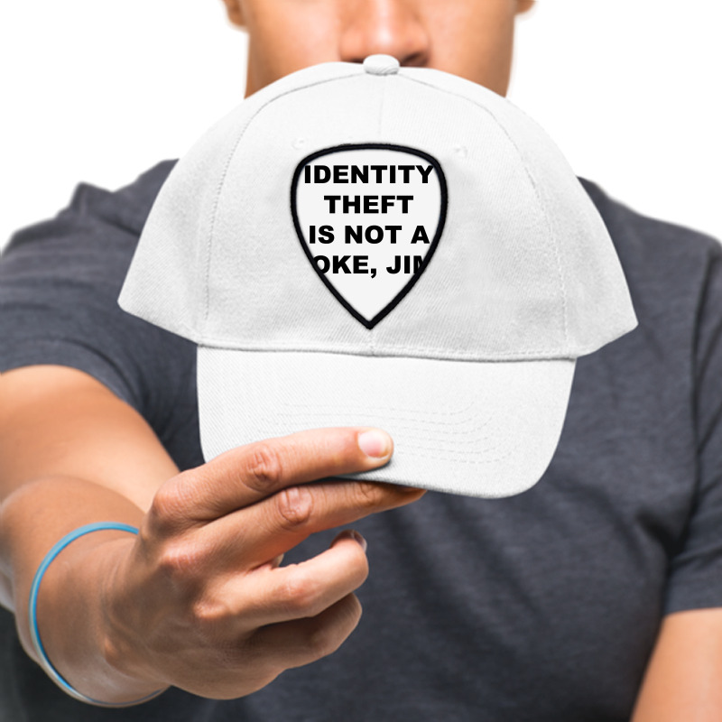 Identity Theft Is Not A Joke, Jim Identity Theft Is Not A Joke Jim Shield S Patch | Artistshot