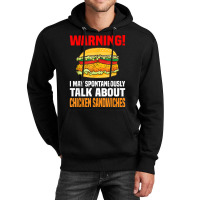 Chicken Sandwich  Funny Talk About Chicken Burgers Unisex Hoodie | Artistshot