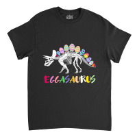 Funny Eggasaurus Stegosaurus Egg Dinosaur Happy Easter Day Classic T-shirt | Artistshot