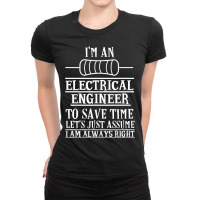 Funny Electrical Engineer Gift Electronics T Shirt Ladies Fitted T-shirt | Artistshot