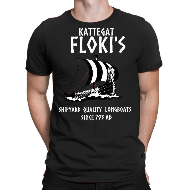 Kattegat Floki's Shipyard Longboat Funny Viking Gift T Shirt T-shirt | Artistshot