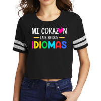 Mi Corazon Late En Dos Idiomas, Bilingual Spanish Teacher T Shirt Scorecard Crop Tee | Artistshot