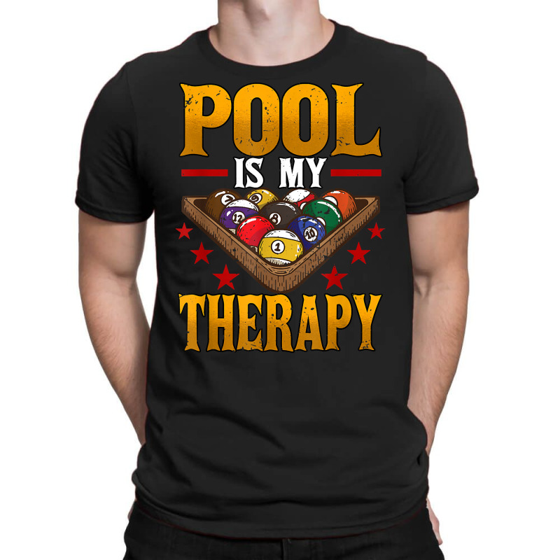 Mens Pool Is My Therapy Billiards Player Snooker T Shirt T-shirt | Artistshot