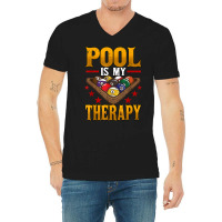 Mens Pool Is My Therapy Billiards Player Snooker T Shirt V-neck Tee | Artistshot