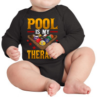 Mens Pool Is My Therapy Billiards Player Snooker T Shirt Long Sleeve Baby Bodysuit | Artistshot