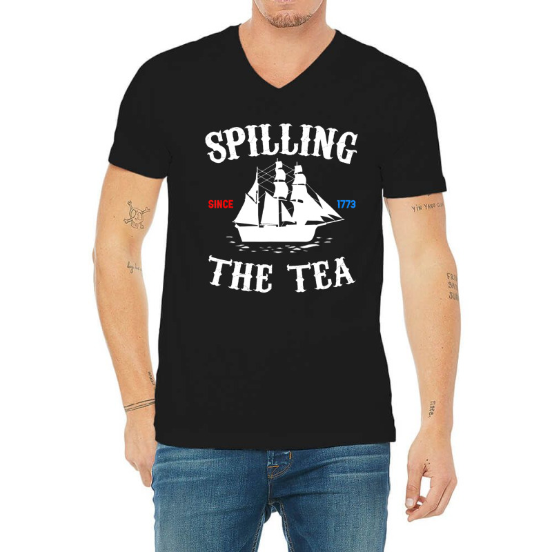 History Teacher Or Historians Or Spilling The Tea Since 1773 V-neck Tee | Artistshot