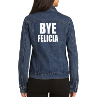 Felicia Bye Ladies Denim Jacket | Artistshot