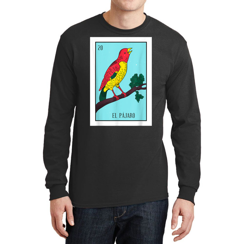 El Pajaro Lottery Card Gift The Bird Card Mexican Lottery T Shirt Long Sleeve Shirts by ramusghnuneswo | Artistshot