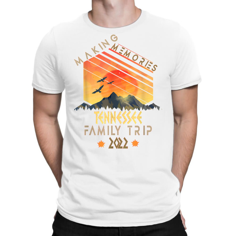 Family Trip 2022 Tennessee Memories Vacation Camping T Shirt T-Shirt by ramusghnuneswo | Artistshot