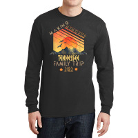 Family Trip 2022 Tennessee Memories Vacation Camping T Shirt Long Sleeve Shirts | Artistshot