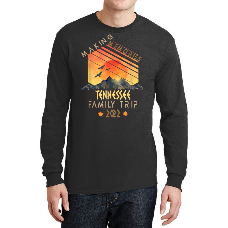 Family Trip 2022 Tennessee Memories Vacation Camping T Shirt Long Sleeve Shirts by ramusghnuneswo | Artistshot