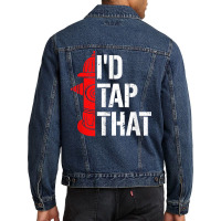 I'd Tap That Fire Hydrant  Funny Firefighter Adult Humor T Shirt Men Denim Jacket | Artistshot