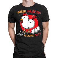 Funny Chicken Farmer Eggs Plooped Daily Women Men T-shirt | Artistshot