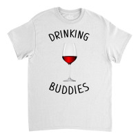 Drinking Buddies Wine Glasses Vector Classic T-shirt | Artistshot