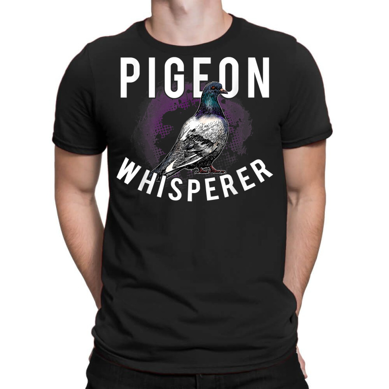 Love Pigeons Bird Lover   Pigeon Whisperer T Shirt T-shirt | Artistshot