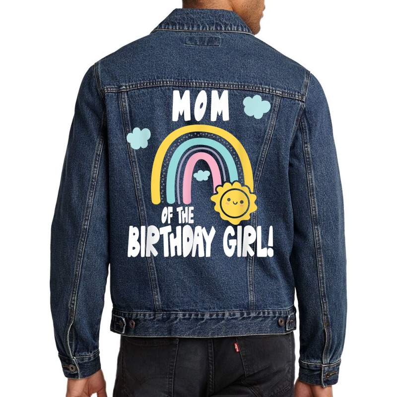 Rainbows & Sunshine Birthday Party Mom Of The Birthday Girl T Shirt Men Denim Jacket | Artistshot