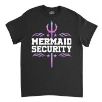 Mermaid Security Tees Mens Boys Swimmer Dad Merdad Trident T Shirt Classic T-shirt | Artistshot