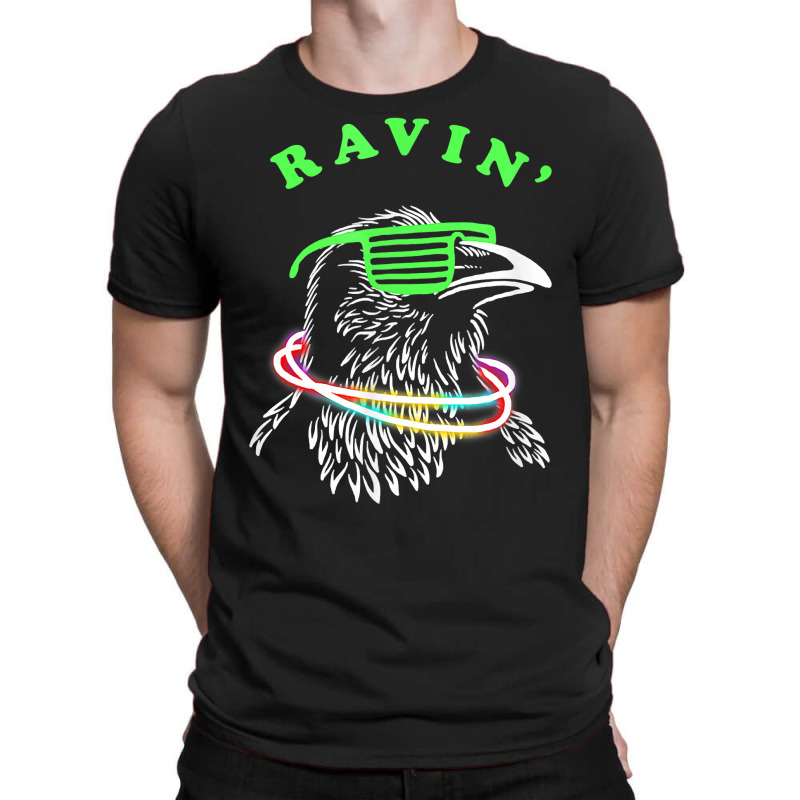 Ravin Raven Rave Party Neon Bird Funny Tee T Shirt T-shirt | Artistshot