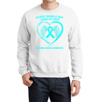 Teal Ribbon In Memory Of My Wife Ovarian Cancer Awareness T Shirt Crewneck Sweatshirt | Artistshot