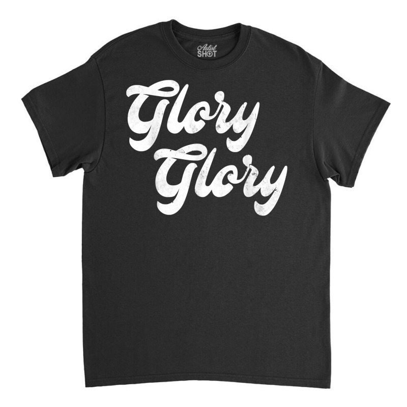 Vintage Glory Glory Game Day Fight Song T Shirt Classic T-shirt by deleonnylorindg | Artistshot