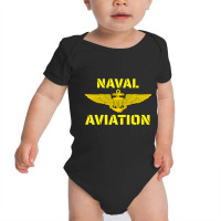 Naval Aviation At Its Best. Perfect For Military Veterans. Baby Bodysuit | Artistshot