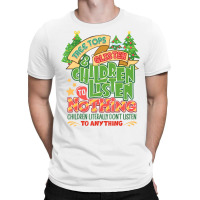 Tree Tops And Glisten Children To Nothing Christmas T-shirt | Artistshot