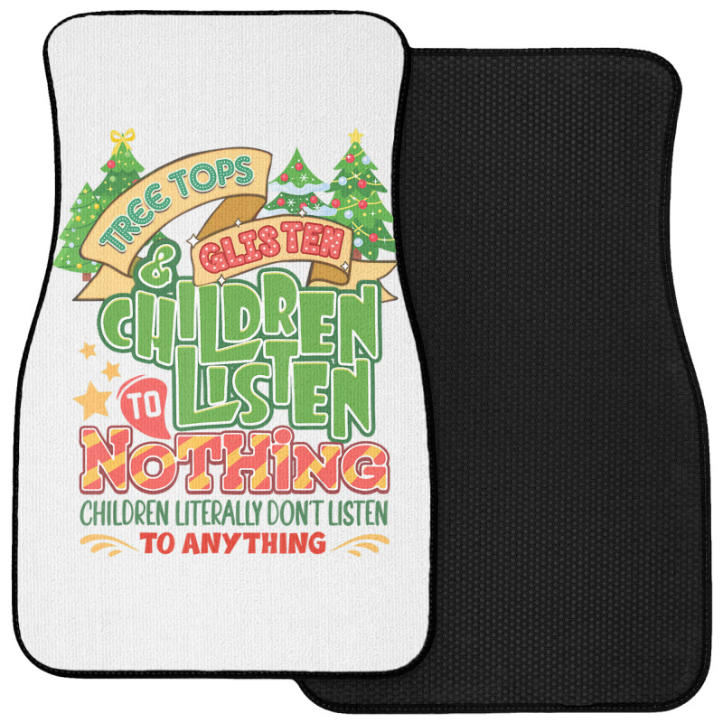 Tree Tops And Glisten Children To Nothing Christmas Front Car Mat | Artistshot