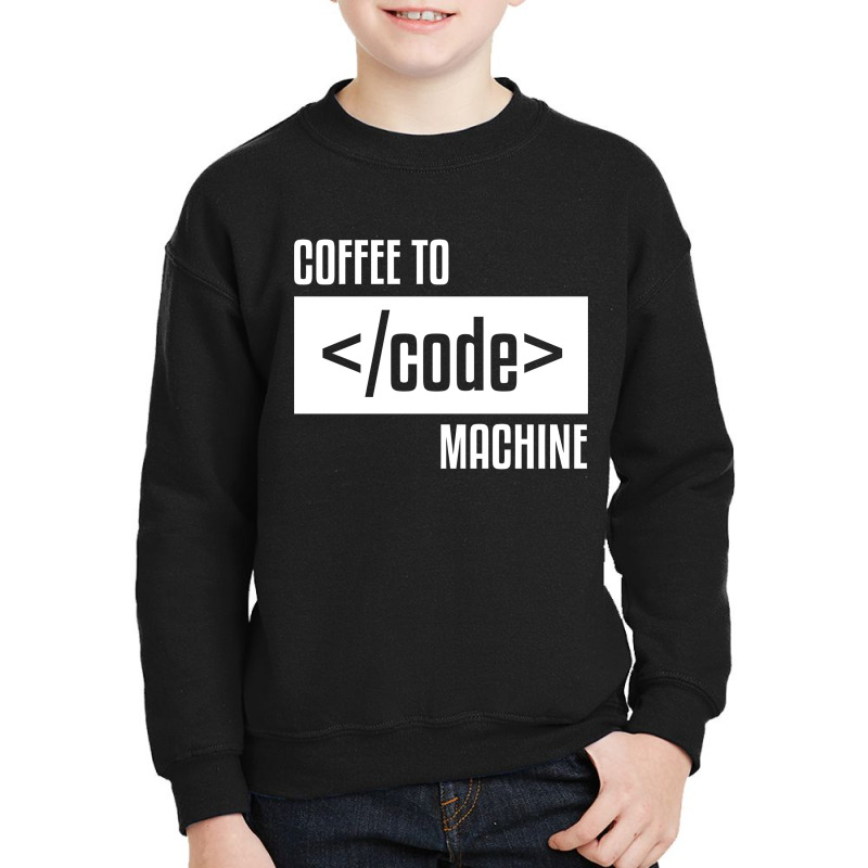 Coffee To Machine Code Geek Solver Coder Accounta Youth Sweatshirt by zackky | Artistshot