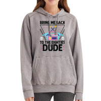 Bring Me Back To The Eighties Dude - Retro 80's Costume Cartoon Charac Vintage Hoodie | Artistshot