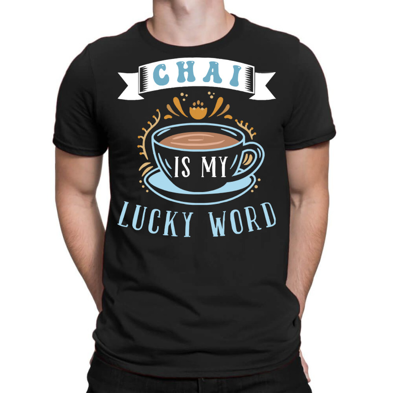 Chai T  Shirt1285 T-shirt | Artistshot