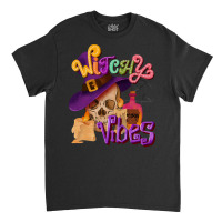 Witchy Vibes T  Shirt Witchy Vibes T  Shirt Classic T-shirt | Artistshot