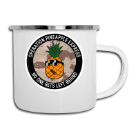 Operation Pineapple Express T Shirt Camper Cup | Artistshot