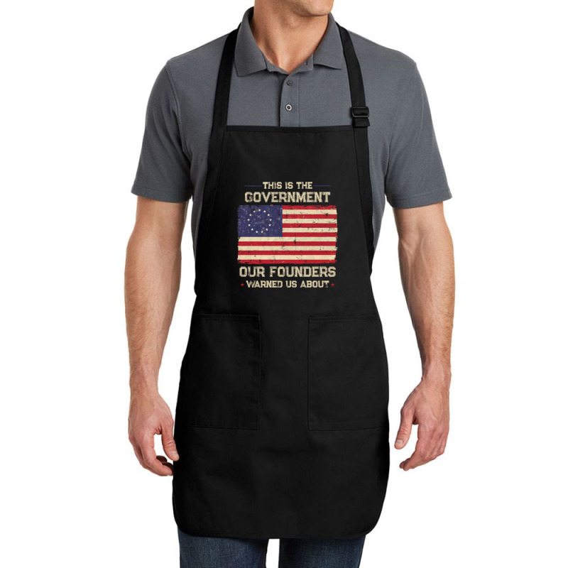 This Is The Government Our Founders Warned Us About Patriot Long Sleev Full-length Apron | Artistshot