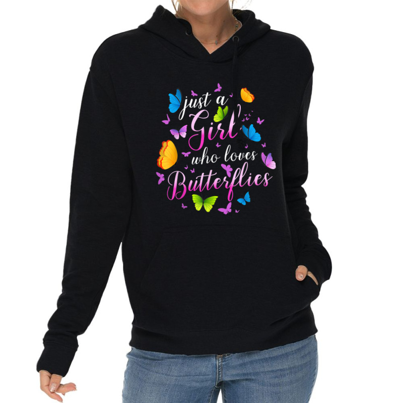 Just A Girl Who Loves Butterflies Cools Butterfly Collection Lightweight Hoodie by AntoineDesign | Artistshot