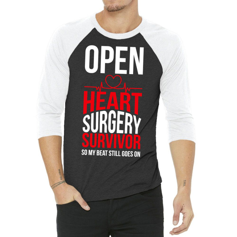 Open Heart Surgery Survivor My Beat Still Goes On T Shirt 3/4 Sleeve Shirt | Artistshot